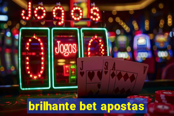 brilhante bet apostas